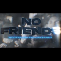 Mdot 59 - No Friends ft. KB Sai  Jah Bandz