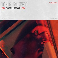 Zambelli, Zeeman - The Most (Extended Mix) [Free Download]