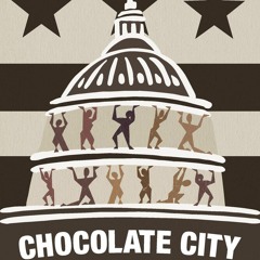 Download Chocolate City: A History of Race and Democracy in the Nation's