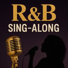 R&B Sing-Along