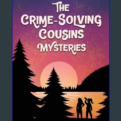 [EBOOK] 📖 The Crime-Solving Cousins Mysteries Bundle: The Feather Chase, The Treasure Key, The Cho