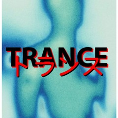Trance (ft Dorian Platinum)