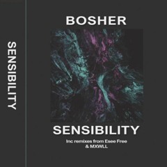 BOSHER - Sensibility (Esee Free Remix)