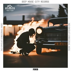 Fered - No Sweat [DeepHouseCity Records]