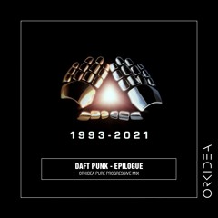 Daft Punk - Epilogue / Touch (Orkidea Pure Progressive Mix)