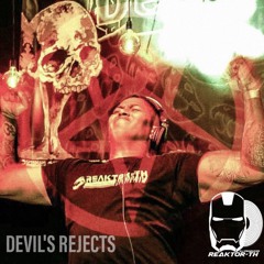 REAKTOR - TH DEVIL`S REJECT