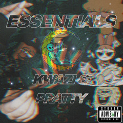 Kwazi & Pratty- Essentials