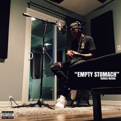 Fridayy - EMPTY STOMACH [Oshea Remix]