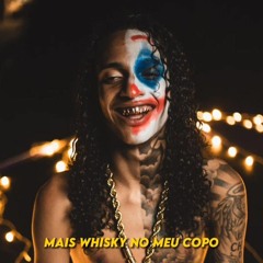 Oruam · Mais Whisky No Meu Copo (Edit Trap RJ) 🇧🇷