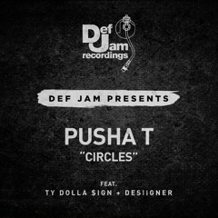 Circles (feat. Ty Dolla $ign & Desiigner)