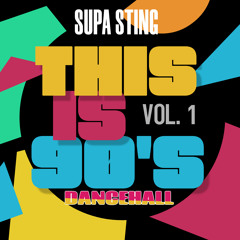 Supa Sting This Is 90s Dancehall Vol 1