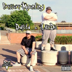 "Pressure Mounting" by Daysta+TkDiz  (Produced by Brownchild93)