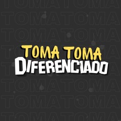 TOMA TOMA DIFERENCIADO - (DJ TF, DJ LD & DJ IZEUS)