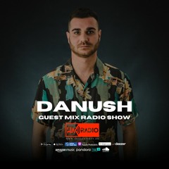 Guest Mix Radio Show 182nd - DANUSH (ITA)