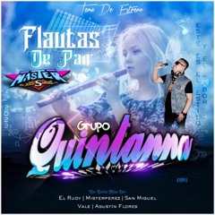 Flautas de Pan Grupo Quintanna Limpia 2k24