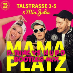 Talstrasse 3 - 5 Ft. Mia - Mama Platz (D - Tune X. H.U.P.D. Extended Mix)