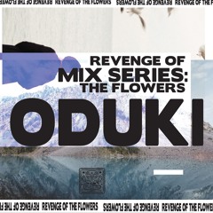 SHNGMIX33 Revenge Of The Flowers Mix Series: Oduki