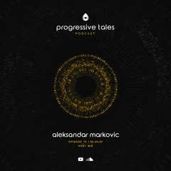 72 Host Episode I Progressive Tales with Aleksandar Markovic