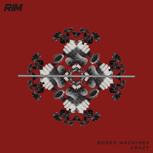 Bored Machines - Crazy