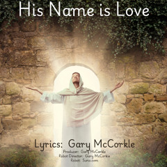 His Name is Love