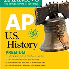 [PDF] READ Free AP U.S. History Premium, 2024: 5 Practice Tests + Comprehensive