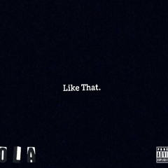 Like That