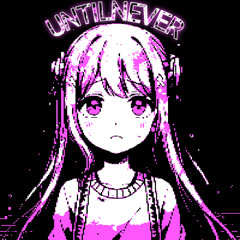 UNTILNEVER