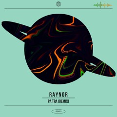 Raynor Bruges -  PA TRA [REMIX]