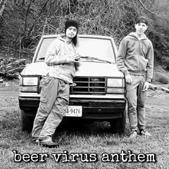 Lil Yurt - Beer Virus Anthem (feat. Young Kosher)
