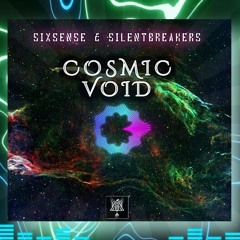 Sixsense & SilentBreakers - Cosmic Void (2024)