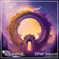 "Ether Sauce" (Original Music Showcase)