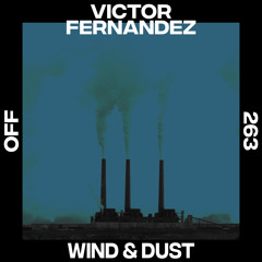 Victor Fernandez - Wind & Dust