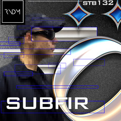 stöb x RNDM 132 : SUBFIR