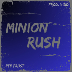 Minion Rush (Prod.V0ID)