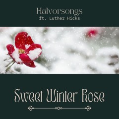 Sweet Winter Rose (feat.Luther Hicks)