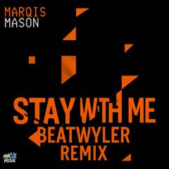 Stay With Me - Beatwyler Remix