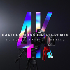 El Alfa x Darell x Noriel - 4K (DANIELE COSSU AFRO REMIX)