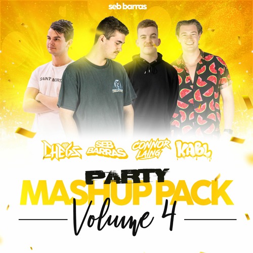 PARTY MASHUP PACK (VOL.4) Ft. KABL, Connor Laing, Chegs