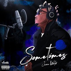 Juice WRLD - Sometimes (V2)