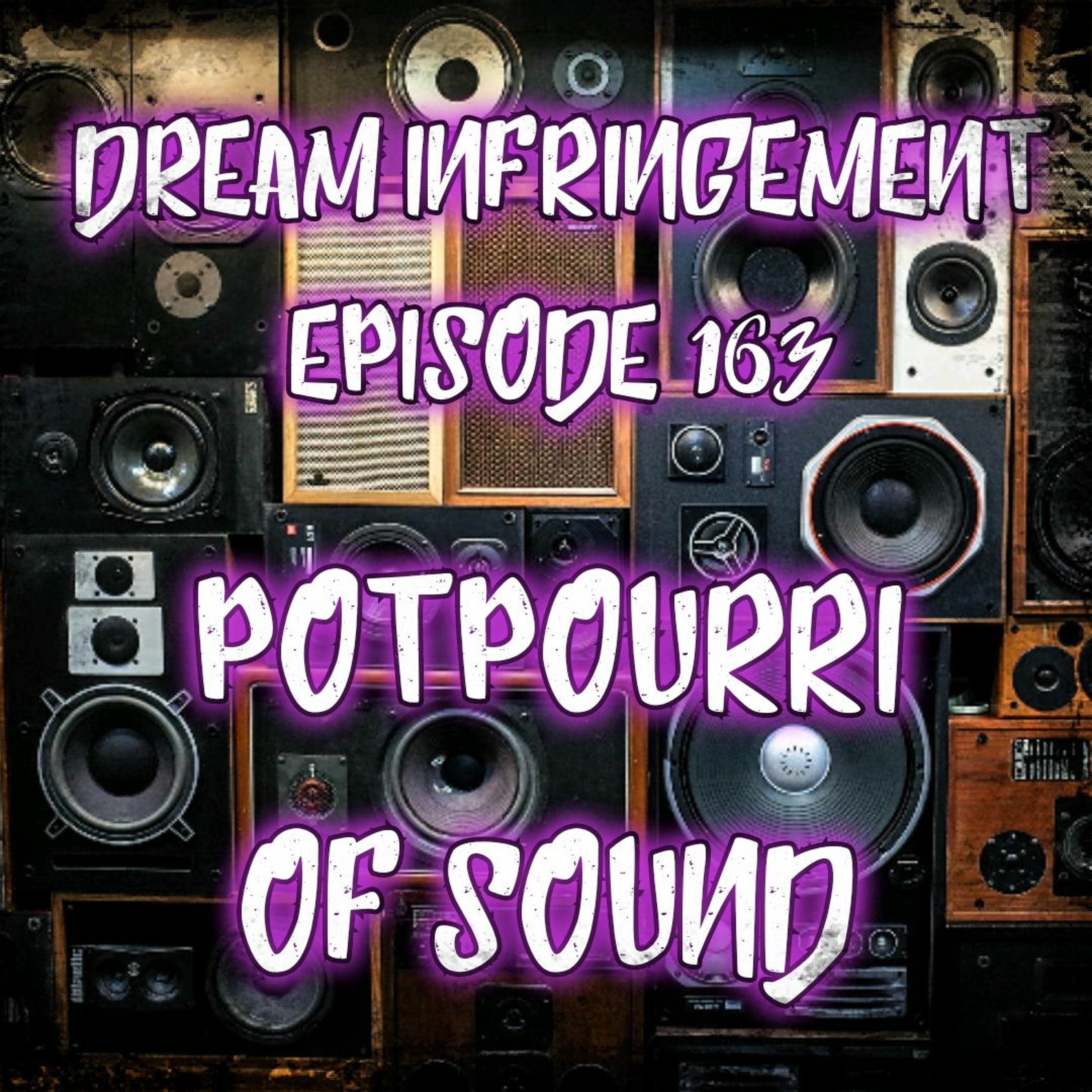 Dream Infringement 163 episode artwork