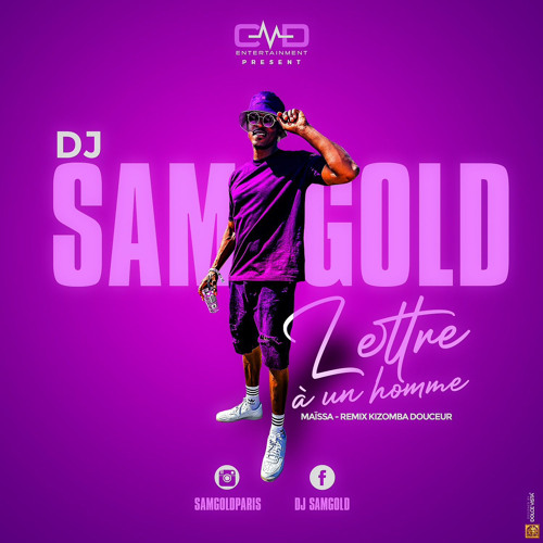 DJ Sam GOLD feat Maïssa - Lettre à un homme Remix (Kizomba Douceur 2023)