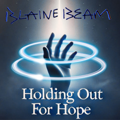 Holding out for hope (demo)