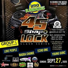 Love People vs Echo One vs Wadda Change vs Young Gunz 9/20 (45 Shop Lock)