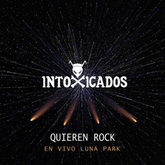 Quieren Rock (En Vivo Luna Park)