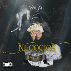 Negocios(Prod. Venom)