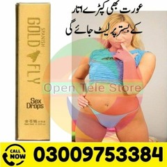 Spanish Gold Fly Drops in Pakistan & 03009753384 Female hot Drop