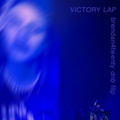 Victory Lap (DNB FLIP)
