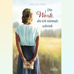 Die Worte, die ich niemals schrieb – Hörprobe