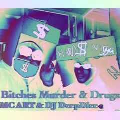 Bitches Murder & Drugs Ft. MC ART "Automatic Rifle Thug"