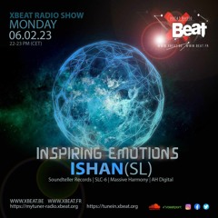Ishan (SL) | INSPIRING EMOTIONS on X Beat Radio 🇧🇪 | 06.02.23